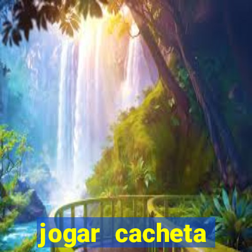 jogar cacheta online valendo dinheiro